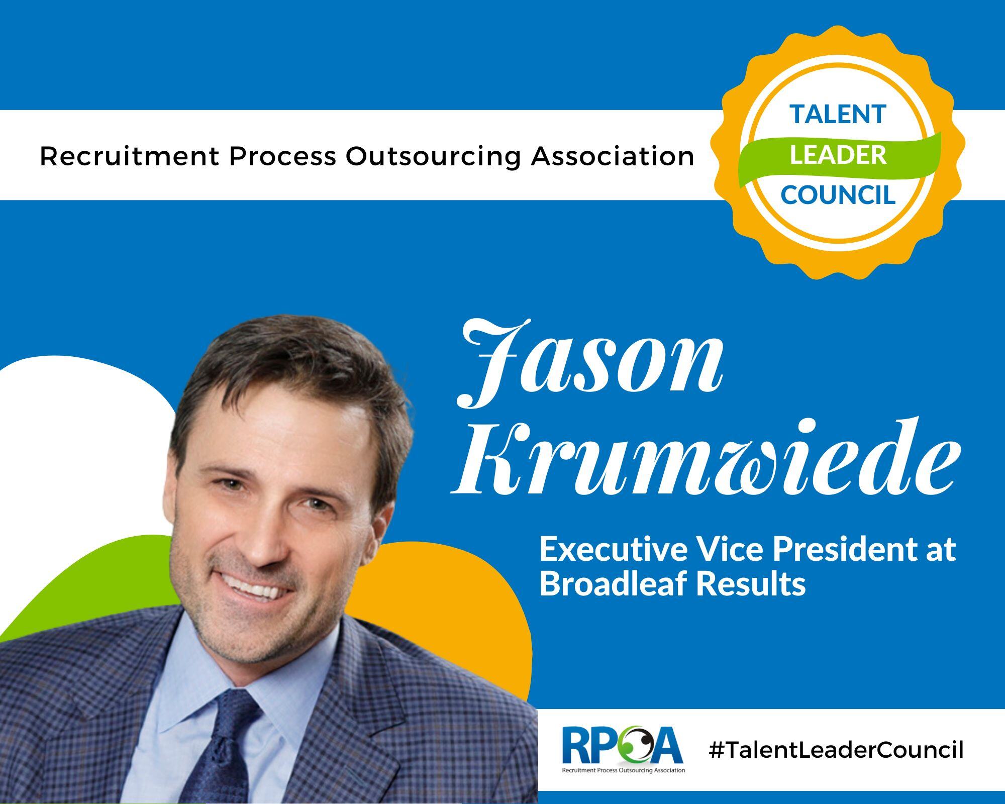 Jason Krumwiede on the Value of Recruitment Process Outsourcing in Navigating Volatile Talent Markets