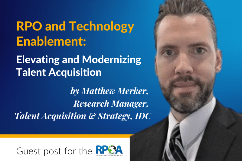 RPO and Technology Enablement: Elevating and Modernizing Talent Acquisition