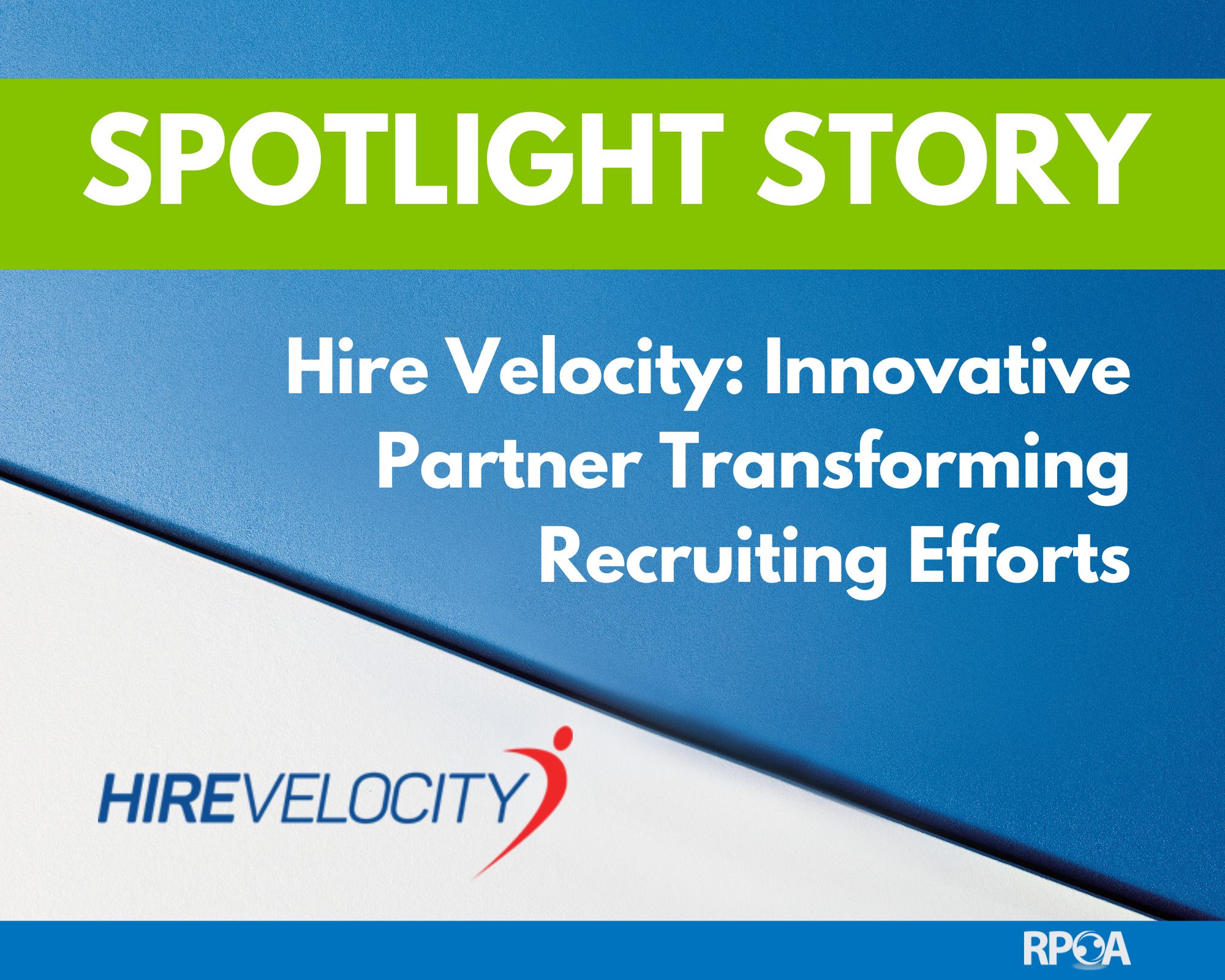 Hire Velocity: Innovative Partner Transforming Recruiting Efforts