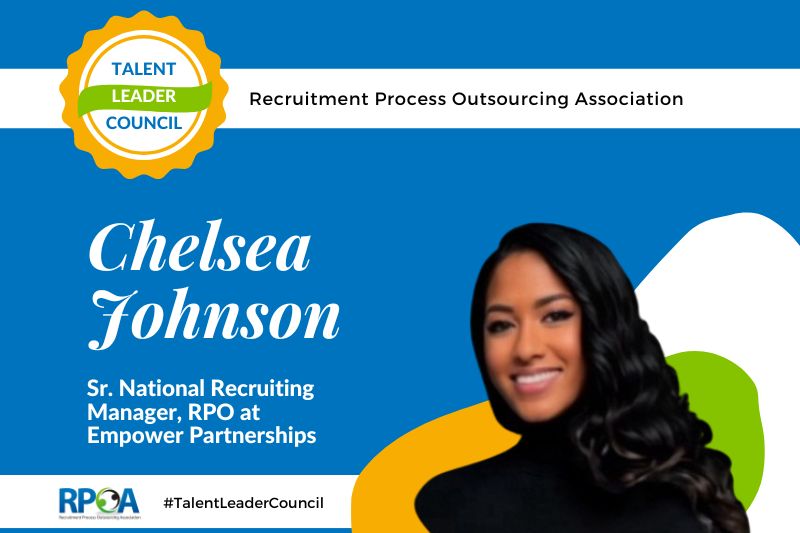 Chelsea Johnson on RPO Partnerships Enhancing Recruitment Functions and Fueling Successful Business Outcomes