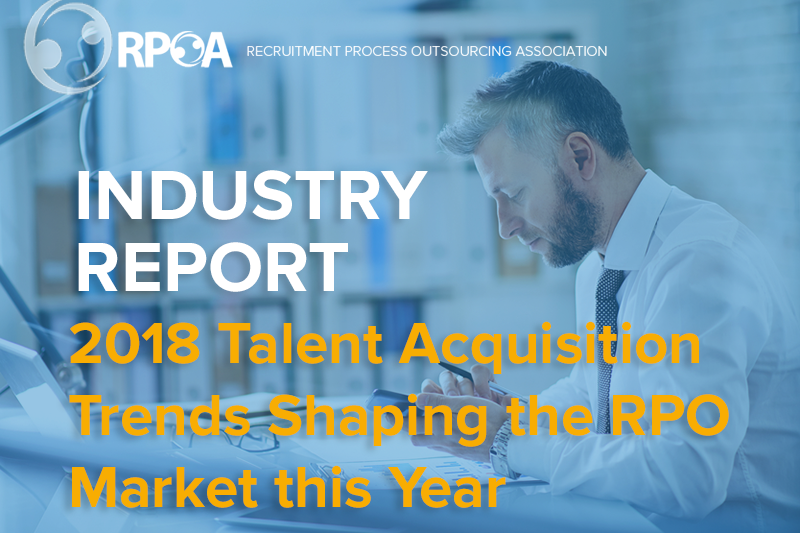 Industry Report: 2018 Talent Acquisition and RPO Trends